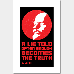 LENIN — A Lie Told Often Enough Becomes the Truth Posters and Art